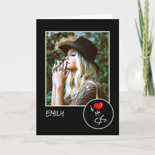I Love My Sis Custom Photo – Personalized Card