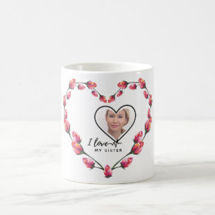 I Love My SISTER - Best Friend Personalised Gift Coffee Mug