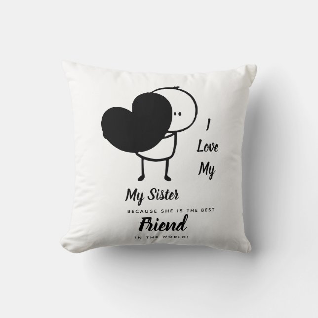 I Love My SISTER - Best Friend Personalized Gift Cushion (Front)