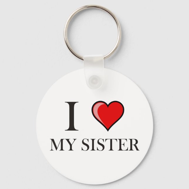 I love my Sister Key Ring (Front)
