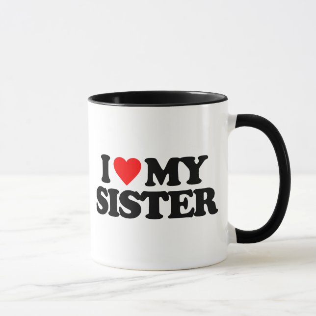 I LOVE MY SISTER MUG (Right)