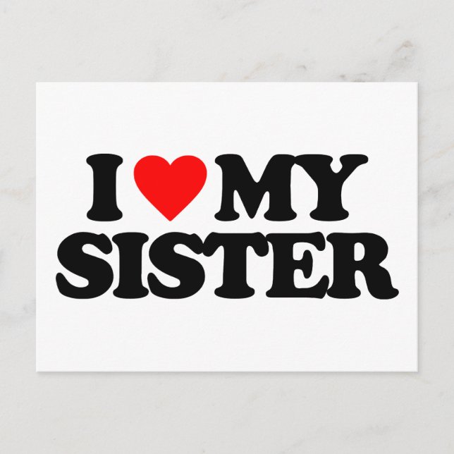 I LOVE MY SISTER POSTCARD (Front)