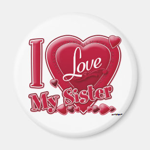 I Love My Sister red - heart Magnet