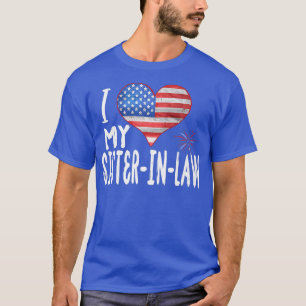 I Love My Sisterinlaw Women's Day Heart Flag Patr T-Shirt