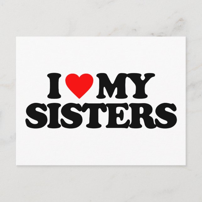 I LOVE MY SISTERS POSTCARD (Front)