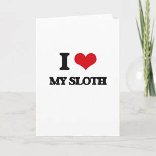 I love My Sloth Card
