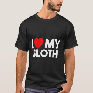 I Love My Sloth Nap Sloth Lazy T-Shirt