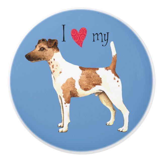 I Love my Smooth Fox Terrier Ceramic Knob (Front)