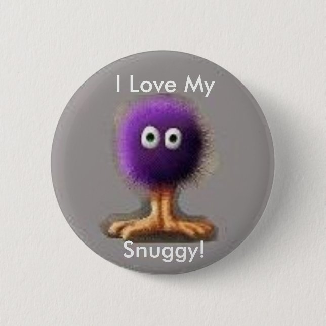 I Love My, Snuggy! 6 Cm Round Badge (Front)