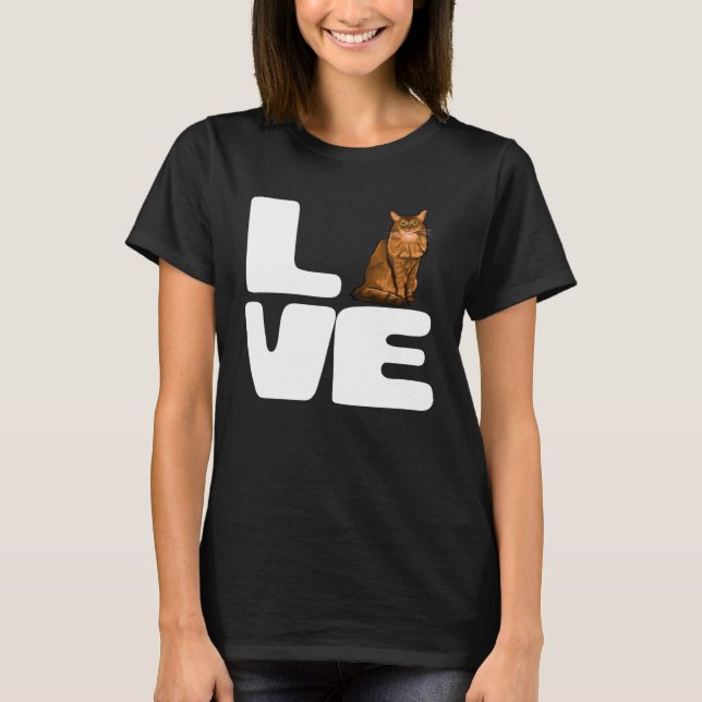 I Love My Somali Cat T-Shirt (Front)