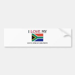I Love My South African Girlfriend Bumper Sticker