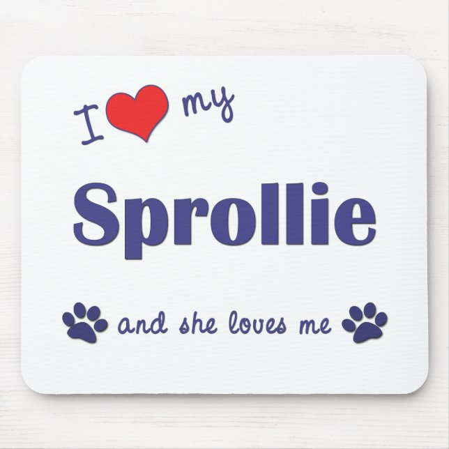 I Love My Sprollie (Female Dog) Mouse Pad (Front)