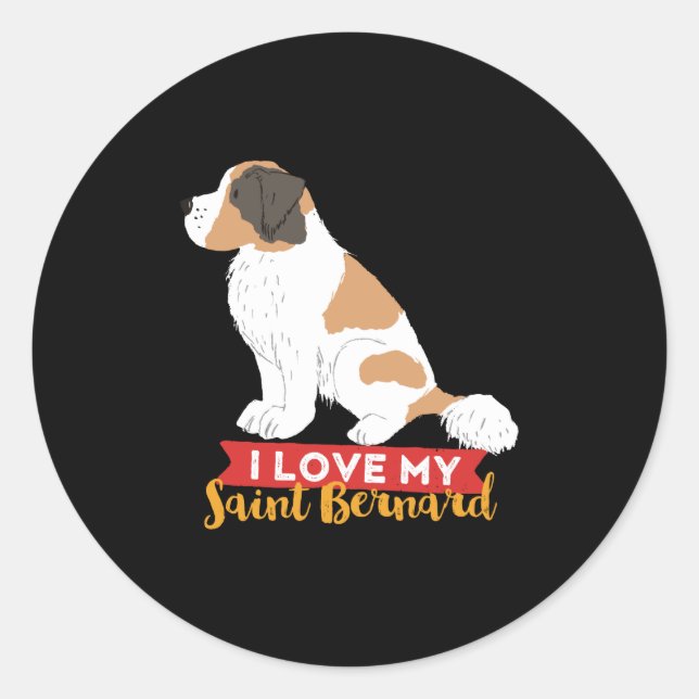 I Love My St Bernard Cute Dog Lover Puppy Owner Classic Round Sticker (Front)