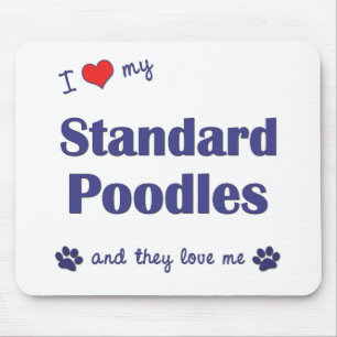 I Love My Standard Poodles (Multiple Dogs) Mouse Pad