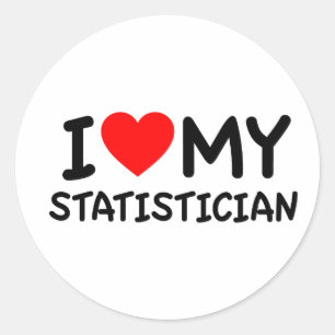 I love my Statistician Classic Round Sticker