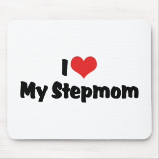I Love My Stepmom Mouse Pad