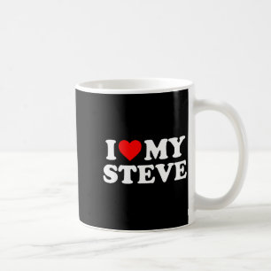 I Love My Steve  Coffee Mug