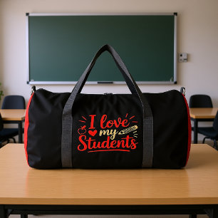 I Love My Students Teacher Duffle Bag