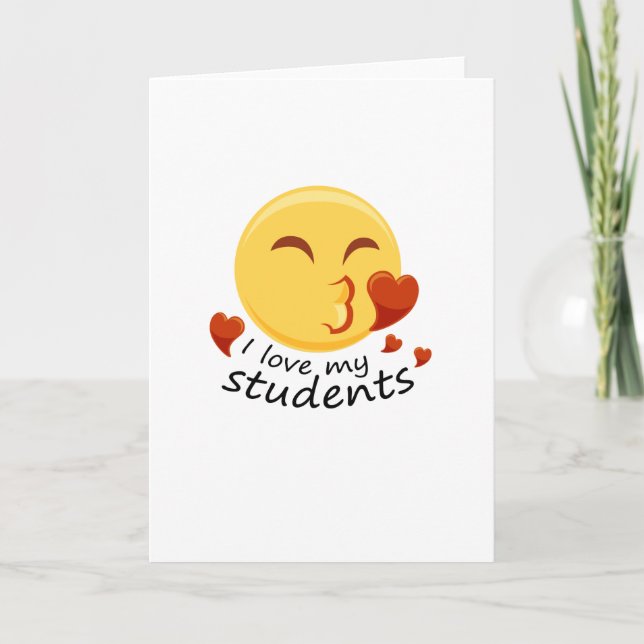 I love my students Teacher Emoji Funnys Card (Front)