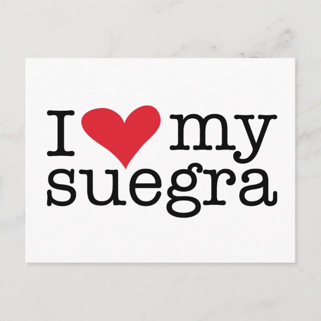 I Love My Suegra (Mother In Law) Postcard (Front)