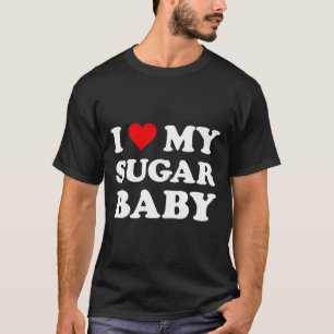I Love My Sugar Ba T-Shirt