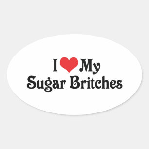 I Love My Sugar Britches Oval Sticker