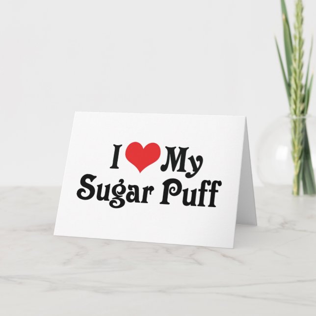 I Love My Sugar Puff Card (Front)