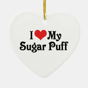 I Love My Sugar Puff Ceramic Ornament