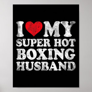 I Love My Super Hot Boxing Husband Valentine's Day Poster