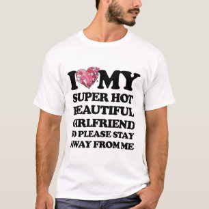 I Love My Super Hot Girlfriend Heart Love Valentin T-Shirt