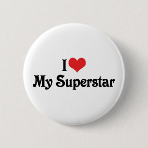 I Love My Superstar 6 Cm Round Badge