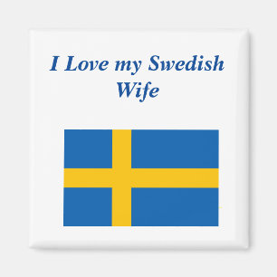I Love my Swedish Wife Magnet