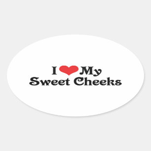 I Love My Sweet Cheeks Oval Sticker