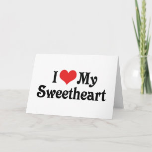 I Love My Sweetheart Card