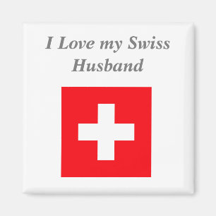 I love my Swiss Husband Magnet