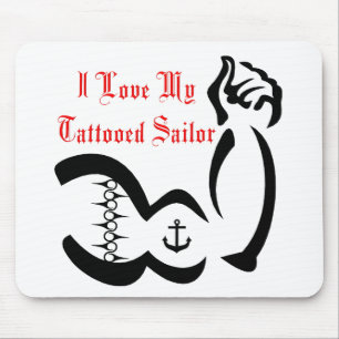 I Love My Tattoed Sailor Mouse Pad