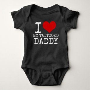 I LOVE MY TATTOOED DADDY HIPSTER BABY BODYSUIT