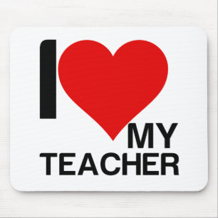 I LOVE MY TEACHER MOUSE PAD