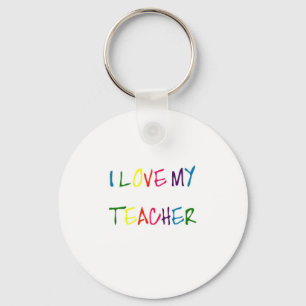I Love My Teacher (thank you) Key Ring