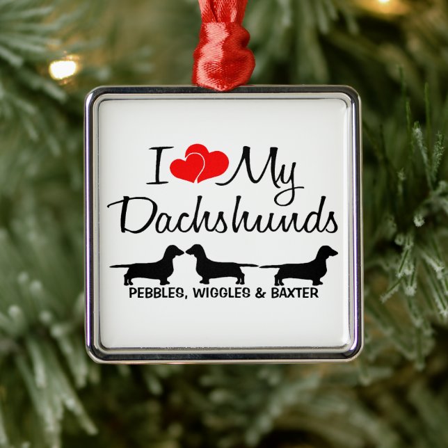 I Love My THREE Dachshund Dogs Metal Ornament (Tree)