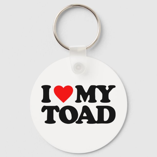 I LOVE MY TOAD KEY RING (Front)