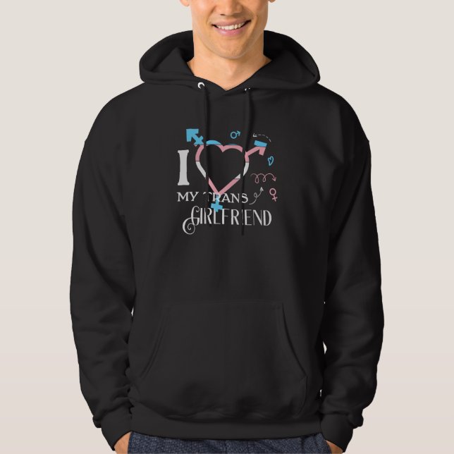 I LOVE MY TRANS GIRLFRIEND Rainbow LGBT Flag Gay P Hoodie (Front)