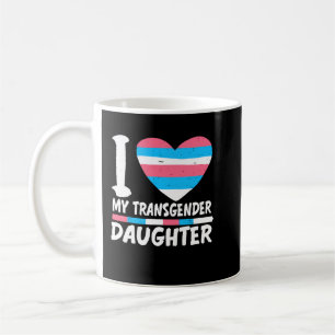I Love My Transgender Daughter LGBT Trans Pride Coffee Mug