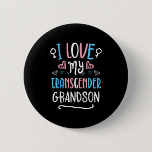 I Love My Transgender Grandson Lgbt Trans Pride Fl 6 Cm Round Badge