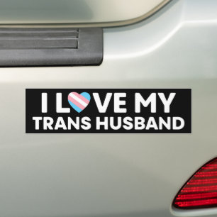 I Love My Transgender Husband LGBT Trans Wife Bumper Sticker