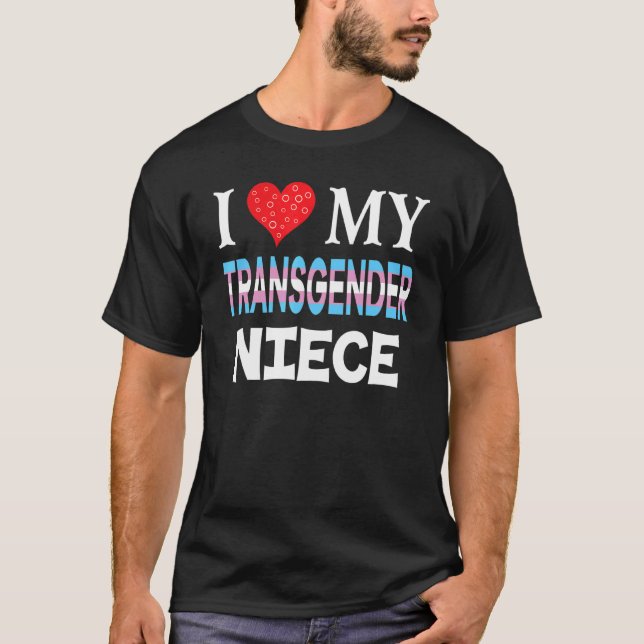 I Love My Transgender Niece Lgbt Lesbian Rainbow P T-Shirt (Front)
