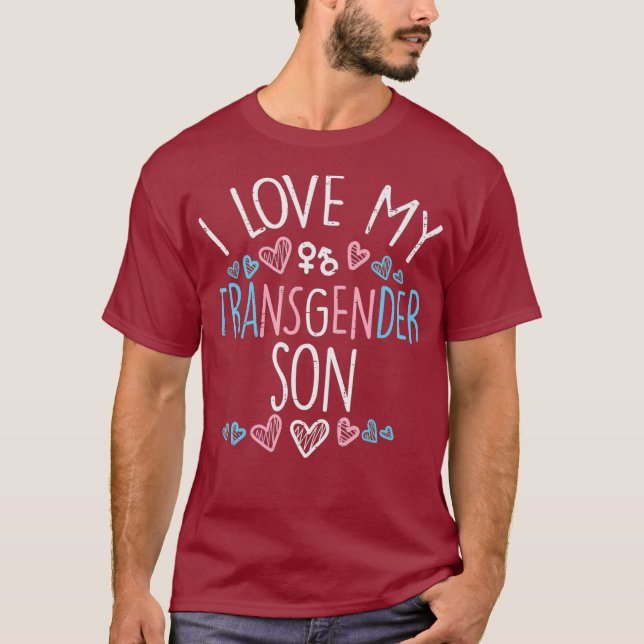 I Love My Transgender Son Transsexual Trans Mum T-Shirt (Front)