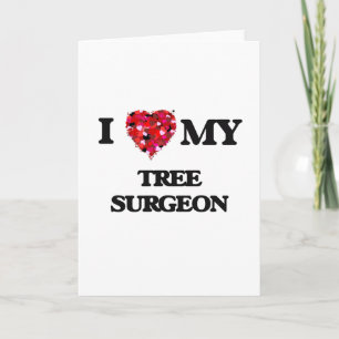 I love my Tree Surgeon Card
