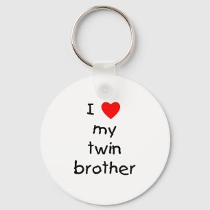 I Love My Twin Brother Key Ring