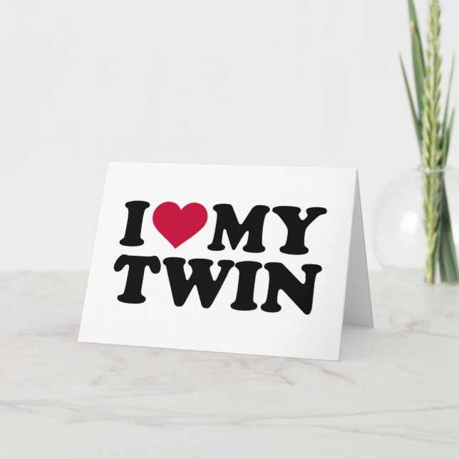 I love my twin card (Front)